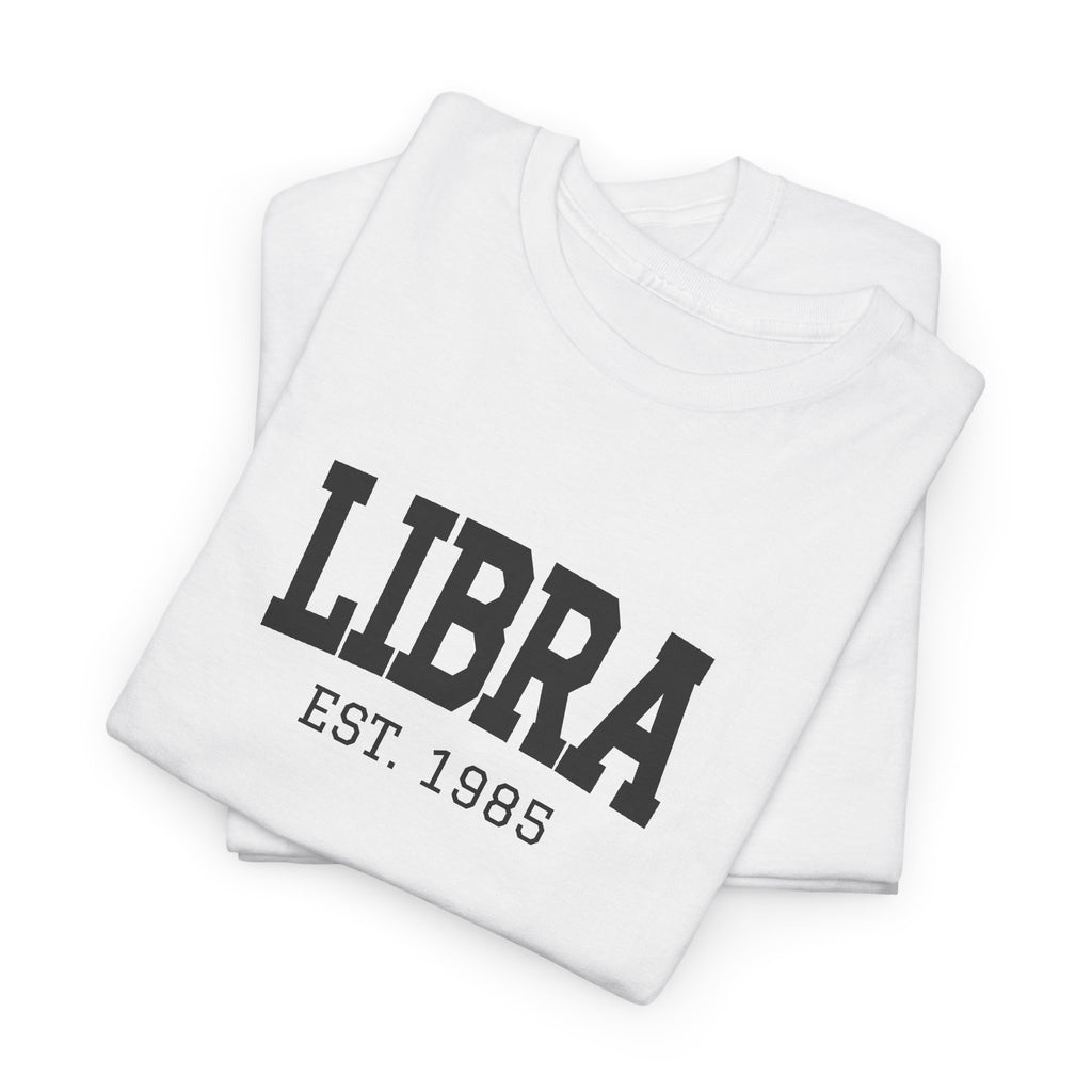 The Zodiac Tee: Libra, Est. Your Year