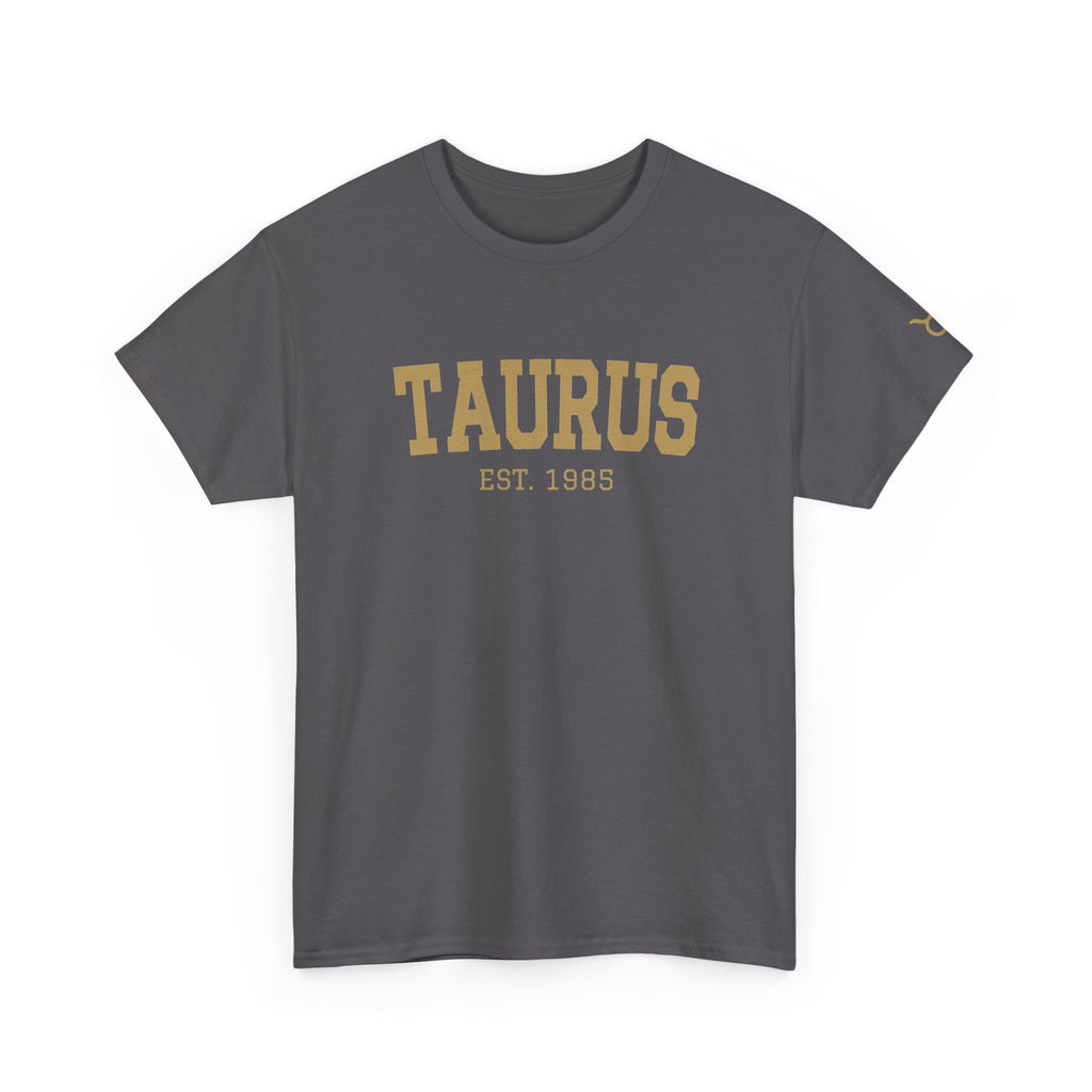 The Zodiac Tee: Taurus, Est. Your Year