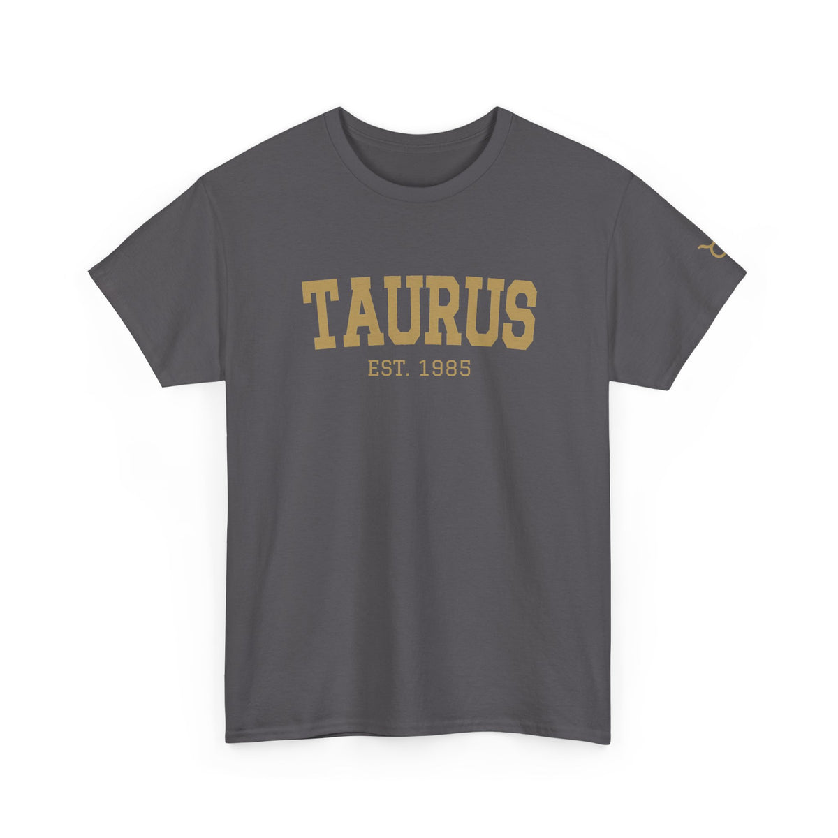 The Zodiac Tee: Taurus, Est. Your Year