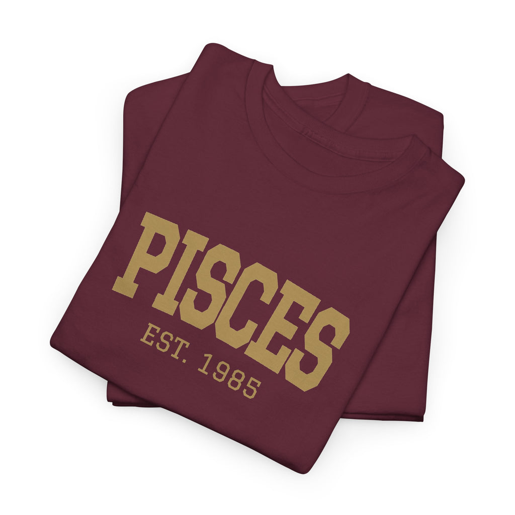 The Zodiac Tee: Pisces, Est. Your Year