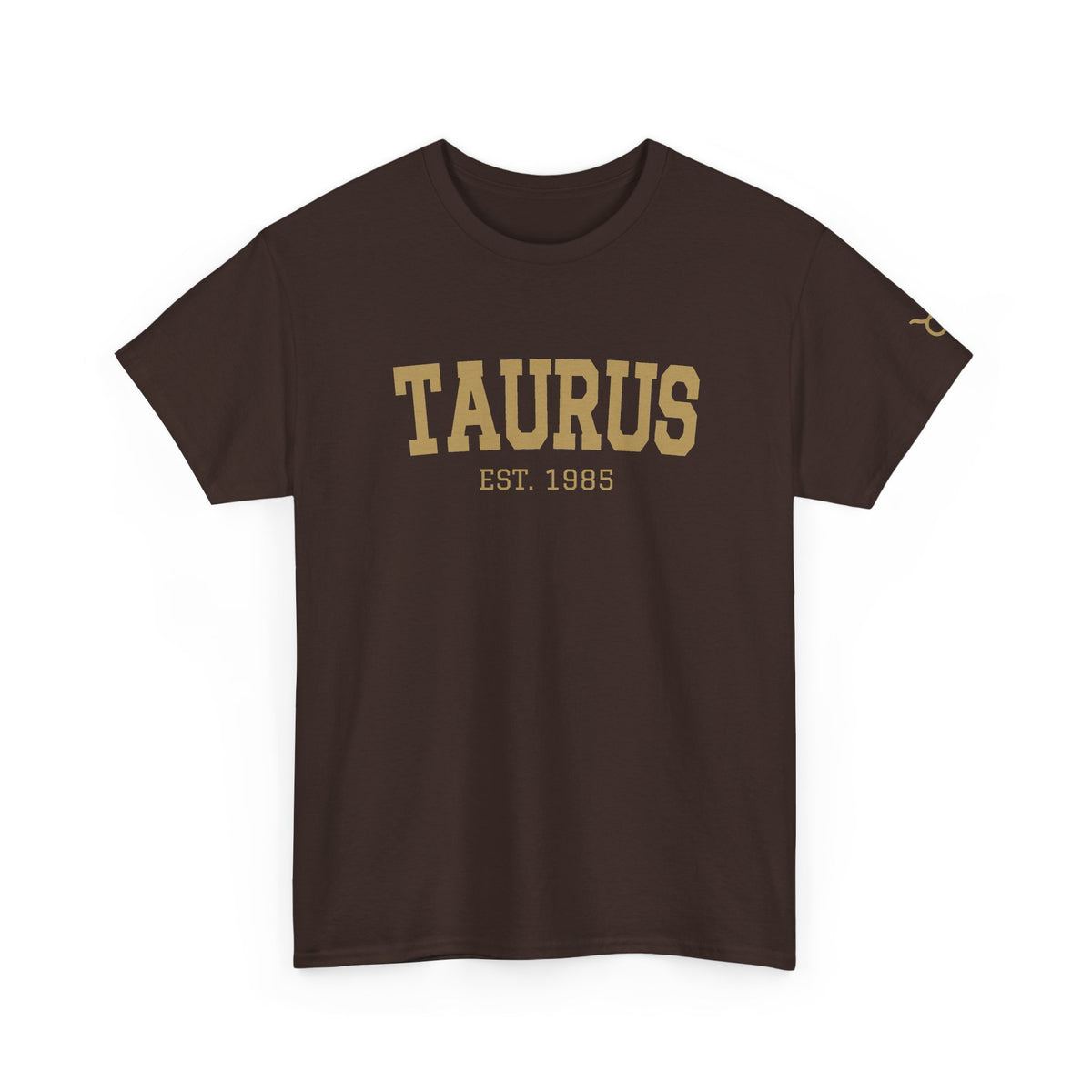 The Zodiac Tee: Taurus, Est. Your Year