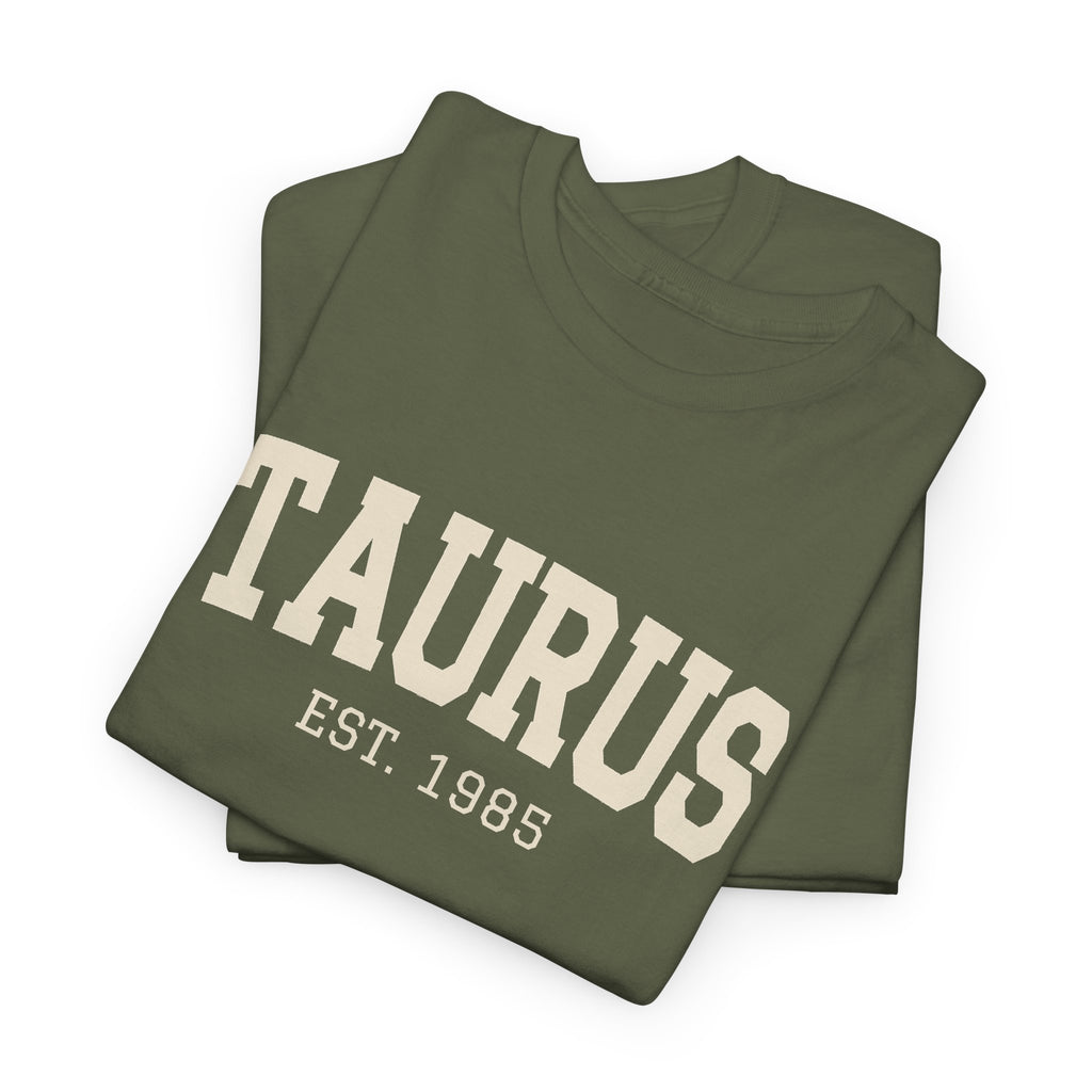 The Zodiac Tee: Taurus, Est. Your Year