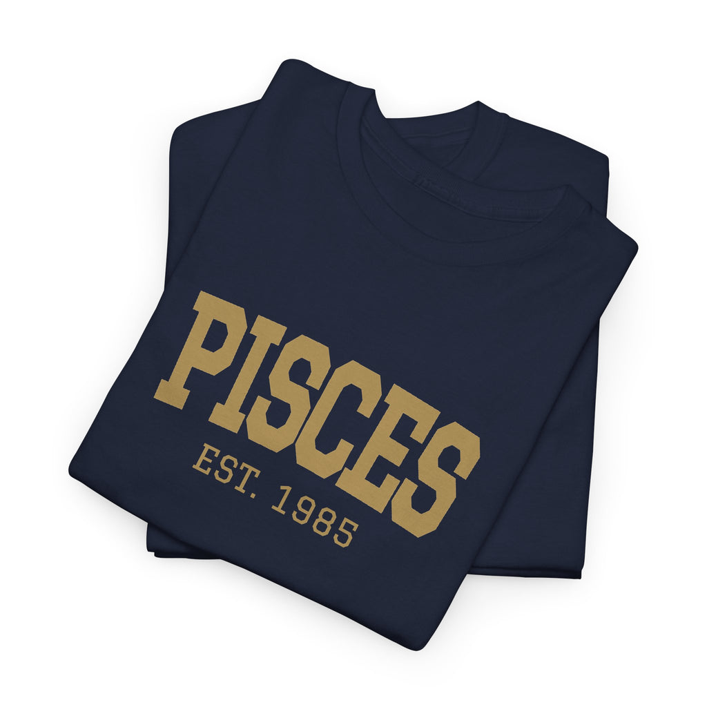 The Zodiac Tee: Pisces, Est. Your Year