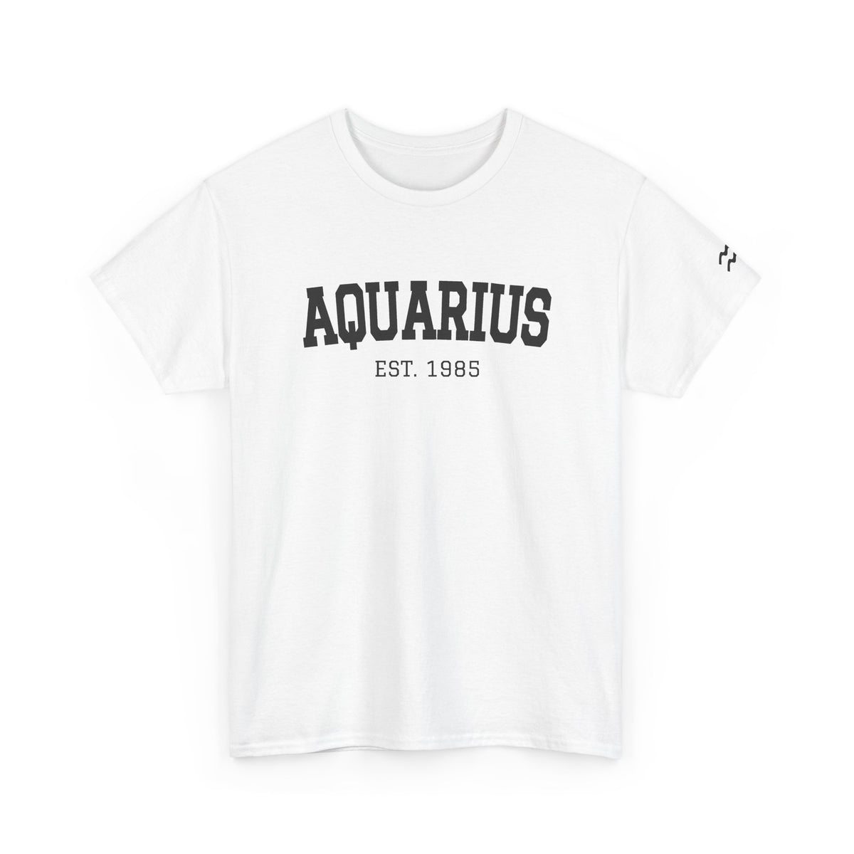 The Zodiac Tee: Aquarius, Est. Your Year