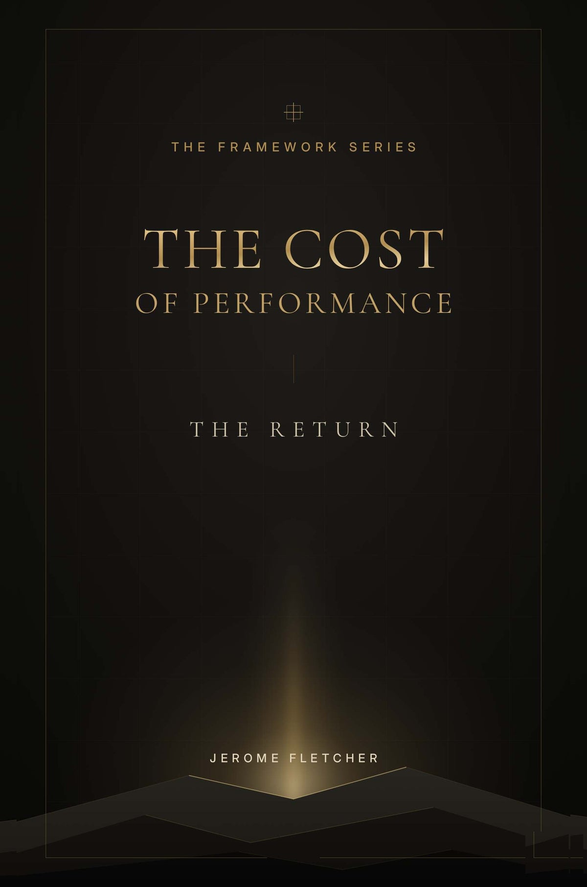 The Cost of Performance: The Return by Jerome Fletcher, book cover
