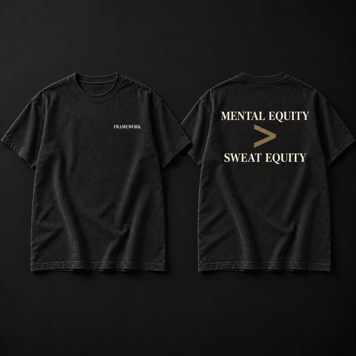 MENTAL EQUITY > SWEAT EQUITY heavyweight tee with back print of MENTAL EQUITY over a muted gold greater-than sign