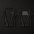 PASSION. PURPOSE. PLEASURE. heavyweight tee with three-line stacked serif back print